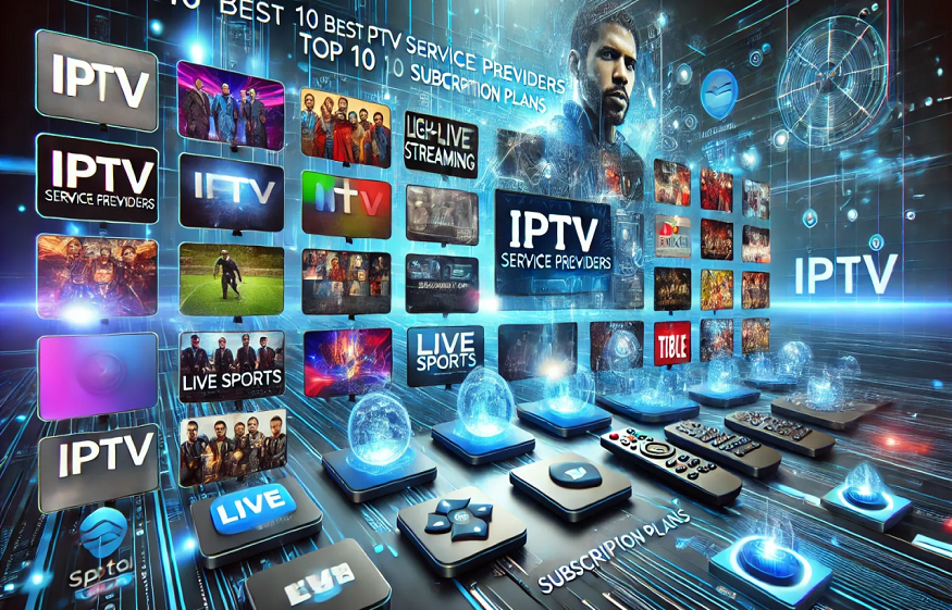 Best IPTV Subscription
